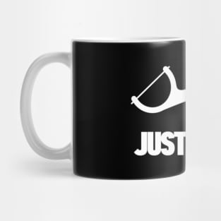 Dentist Just Floss Dental Office Mug